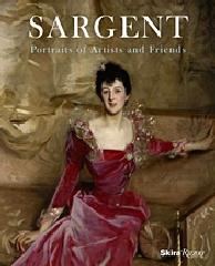 SARGENT "PORTRAITS OF ARTISTS AND FRIENDS"