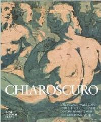 CHIAROSCURO WOODCUTS "MASTERPIECES OF RENAISSANCE PRINTMAKING"