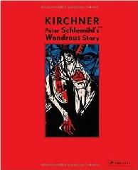 ERNST LUDWIG KIRCHNER "PETER SCHLEMIHL'S WONDROUS STORY, 1915"