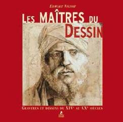 LES MAITRES DU DESSIN