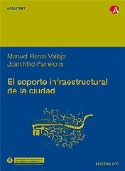 EL SOPORTE INFRAESTRUCTURAL DE LA CIUDAD