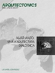 ALVAR AALTO. UNA ARQUITECTURA DIALÓGICA