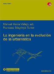 LA INGENIERÍA EN LA EVOLUCIÓN DE LA URBANÍSTICA