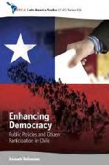 ENHANCING DEMOCRACY "PUBLIC POLICIES AND CITIZEN PARTICIPATION IN CHILE"