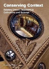 CONSERVING CONTEXT "RELATING OBJECT TREATMENT TO COLLECTIONS AND SETTINGS"