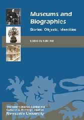 MUSEUMS AND BIOGRAPHIES "STORIES, OBJECTS, IDENTITIES"