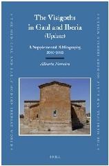 THE VISIGOTHS IN GAUL AND IBERIA "A SUPPLEMENTAL BIBLIOGRAPHY, 2010-2012. UPDATE"