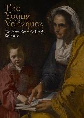 THE YOUNG VELÁZQUEZ: "THE EDUCATION OF THE VIRGIN" RESTORED