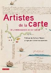 ARTISTES DE LA CARTE "DE LA RENAISSANCE AU XXIE SIÈCLE :   L'EXPLORATEUR, LE STRATÈGE, LE GÉOGRAPHE"