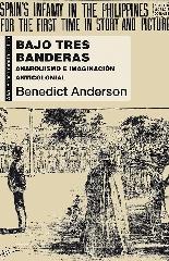 BAJO TRES BANDERAS "ANARQUISMO E IMAGINACIÓN ANTICOLONIAL"