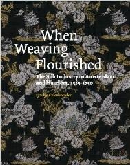 WHEN WEAVING FLOURISHED