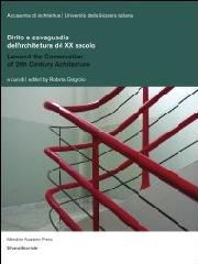 DIRITTO E SALVAGUARDIA DELL'ARCHITETTURA DEL XX SECOLO "LAW AND THE CONSERVATION OF 20TH CENTURY ARCHITECTURE"