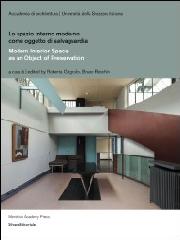 LO SPAZIO INTERNO MODERNO COME OGGETTO DI SALVAGUARDIA "MODERN INTERIOR SPACE AS AN OBJECT OF PRESERVATION"