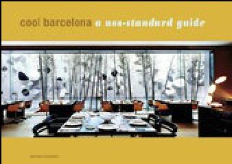 COOL BARCELONA. A NON-STANDARD GUIDE