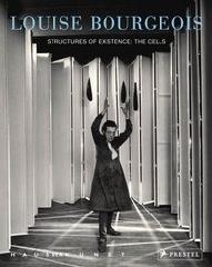 LOUISE BOURGEOIS "STRUCTURES OF EXISTENCE: THE CELLS"