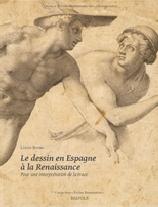 LE DESSIN EN ESPAGNE À LA RENAISSANCE. "POUR UNE INTERPRÉTATION DE LA TRACE"