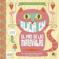 ALICIA EN EL PAÍS DE LAS MARAVILLAS "EL PRIMER LIBRO DE LOS COLORES"