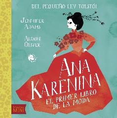ANA KARENINA "EL PRIMER LIBRO DE LA MODA"