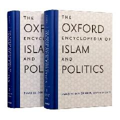 THE OXFORD ENCYCLOPEDIA OF ISLAM AND POLITICS Vol.1-2