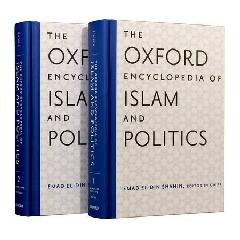 THE OXFORD ENCYCLOPEDIA OF ISLAM AND POLITICS Vol.1-2