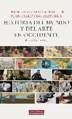 HISTORIA DEL MUNDO Y DEL ARTE EN OCCIDENTE (SIGLOS XII A XXI)