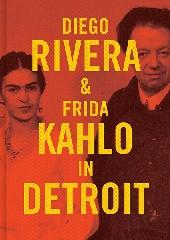 DIEGO RIVERA AND FRIDA KAHLO EN DTROIT