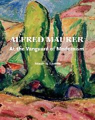 ALFRED MAURER "AT THE VANGUARD OF MODERNISM"