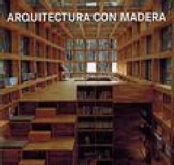 ARQUITECTURA CON MADERA