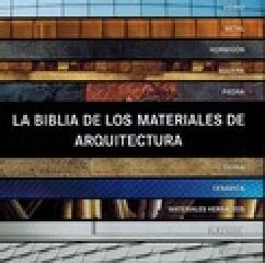 LA BIBLIA DE LOS MATERIALES DE ARQUITECTURA