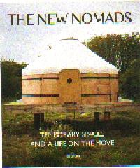 THE NEW NOMADS "TEMPORARY SPACES AND A LIFE ON THE MOVE"