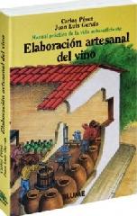 MANUAL PRÁCTICO DE LA VIDA AUTOSUFICIENTE. ELABORACIÓN ARTESANAL DEL VINO