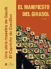 EL MANIFIESTO DEL GIRASOL. UNA OBRA MAESTRA DE GAUDÍ: EL CAPRICHO DE COMILLAS