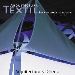 ARQUITECTURA TEXTIL. TRANSFORMAR EL ESPACIO