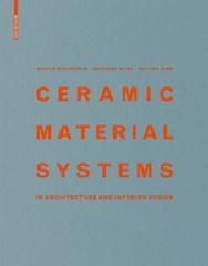 CERAMIC MATERIAL SYSTEMS "IN ARCHITECTURE AND INTERIOR DESIGN"