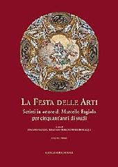 LA FESTA DELLE ARTI. "SCRITTI IN ONORE DI MARCELLO FAGIOLO PER CINQUANT'ANNI DI STUDI."