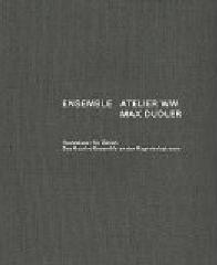 ENSEMBLE ATELIER WW MAX DUDLER