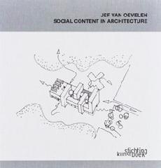 VAN OEVELEN JEF, SOCIAL CONTENT IN ARCHITECTURE