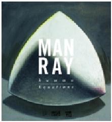 MAN RAY. HUMAN EQUATIONS "A JOURNEY FROM MATHEMATICS TO SHAKESPEARE"