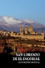 SAN LORENZO DE EL ESCORIAL. PATRIMONIO MUNDIAL.