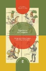 TRANSLATION AS CONQUEST "SAHAGÚN AND UNIVERSAL HISTORY OF THE THINGS OF NEW SPAIN."