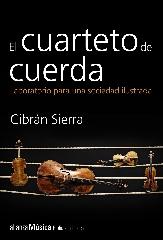 EL CUARTETO DE CUERDA. LABORATORIO PARA UNA SOCIEDAD ILUSTRADA