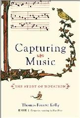 CAPTURING MUSIC "THE STORY OF NOTATION"