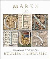 MARKS OF GENIUS "MASTERPIECES FROM THE COLLECTIONS OF THE BODLEIAN LIBRARIES"