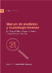 MANUAL DE MEDICINA Y TOXICOLOGÍA FORENSE