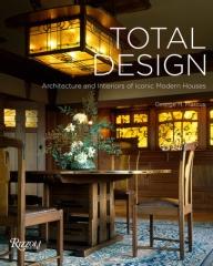 TOTAL DESIGN "ARCHITECTURE AND INTERIORS OF ICONIC MODERN HOUSES"