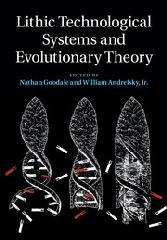 LITHIC TECHNOLOGICAL SYSTEMS AND EVOLUTIONARY THEORY
