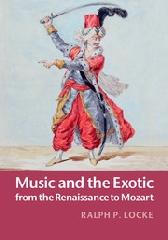 MUSIC AND THE EXOTIC FROM THE RENAISSANCE TO MOZART