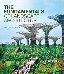 THE  FUNDAMENTALS OF LANDSCAPE ARCHITECTURE