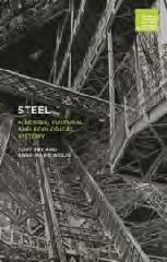 STEEL "A DESIGN, CULTURAL AND ECOLOGICAL HISTORY"