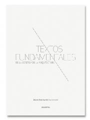 TEXTOS FUNDAMENTALES DE LA ESTÉTICA DE LA ARQUITECTURA